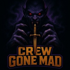 Crew Gone Mad