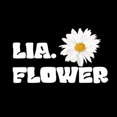 LIA. FLOWER
