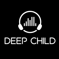 Deep Child