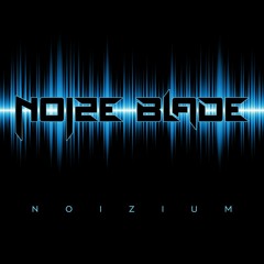 Noize Blade