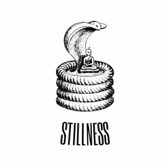 STILLNESS