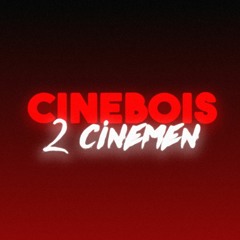 Cinebois2Cinemen