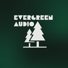 Evergreen Audio