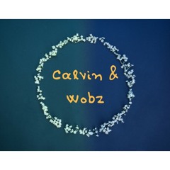 Calvin and Wobz