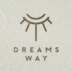 DREAM WAY