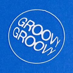 GROOVY GROOVY