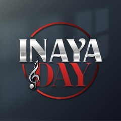 INAYA DAY