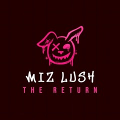 Miz Lush