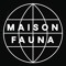 Maison Fauna