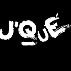 J’QuÉ