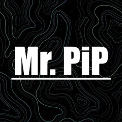 Mr. PiP