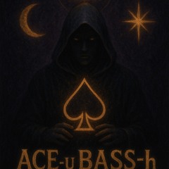 Ace-uh Bass-uh