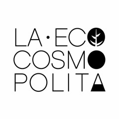La Ecocosmopolita