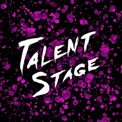 Talent Stage
