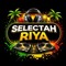 Selectah Riya