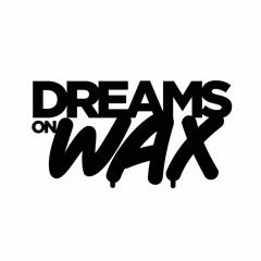 Dreams On Wax Records