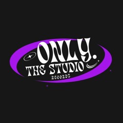 ONLY. The studio records