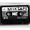 Mixtape Me
