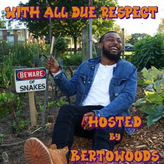 With All Due Respect