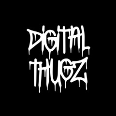 DIGITAL THUGZ