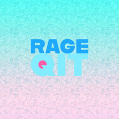 rageqit