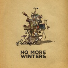 No More Winters