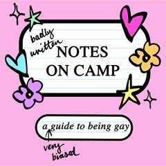 (Badly Written) Notes on Camp