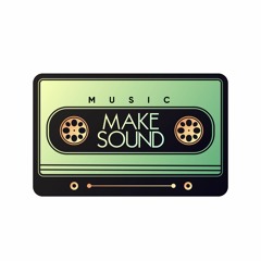 MakeSoundMusic