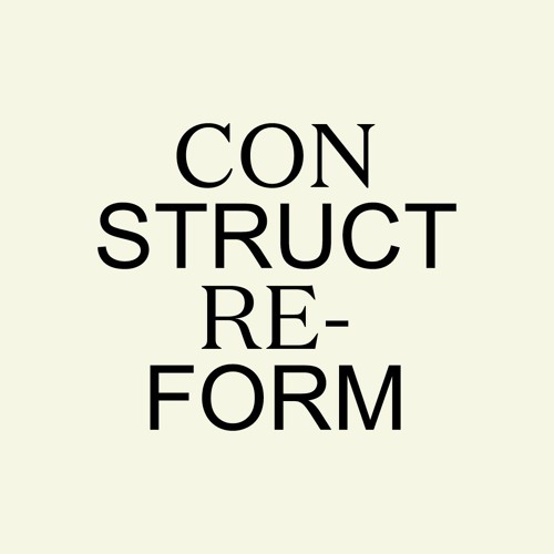 CONSTRUCT RE-FORM’s avatar