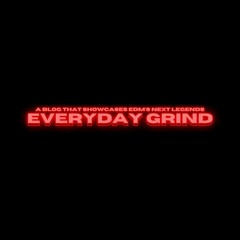 Everyday Grind
