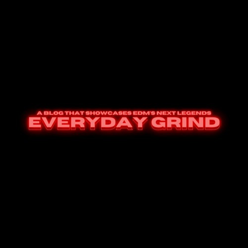 Stream Everyday Grind music | Listen to songs, albums, playlists for ...