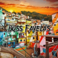 BOSS FAVELAS 🔥😎