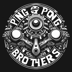 PinG-PonG BroTHerS