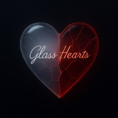 Glass Hearts
