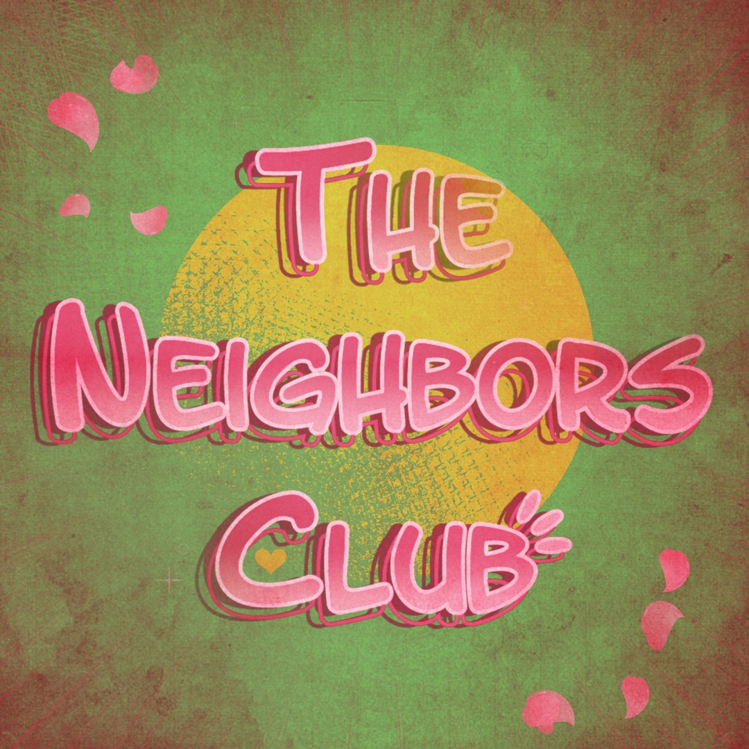 Stream The Neighbors Club music | Listen to songs, albums