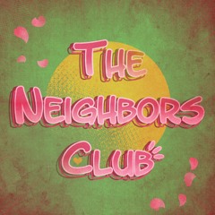 The Neighbors Club