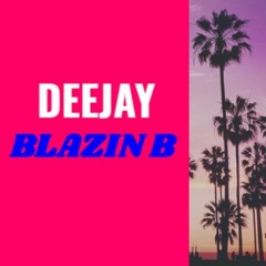 Deejay Blazin B