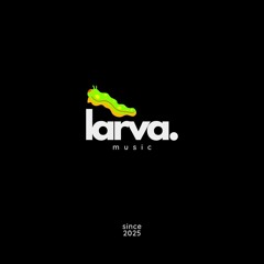 larva.