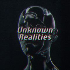 Unknown Realities