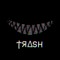 TRASH