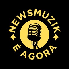 Newsmuzik É Agora