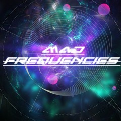 Mad Frequencies
