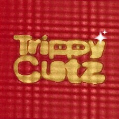Trippy cutz