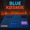 BLUE KØSMIK