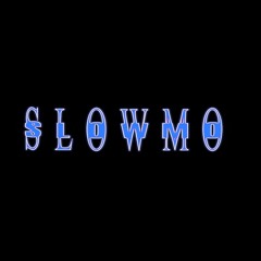SLØWMØ