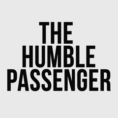 The Humble Passenger