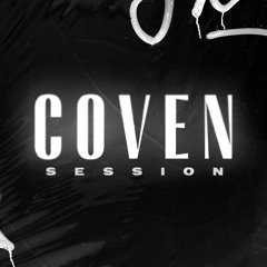COVEN SESSIONS