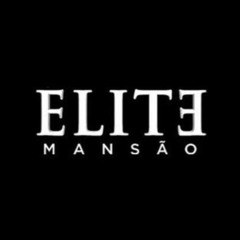ELITE MANSÃO