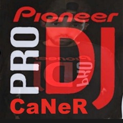 Pro Pioneer DJ CaNeR