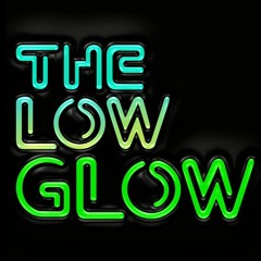 The Low Glow